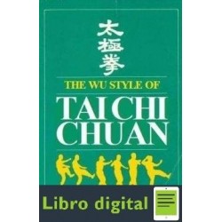 The Wu Style Of Tai Chi Chuan