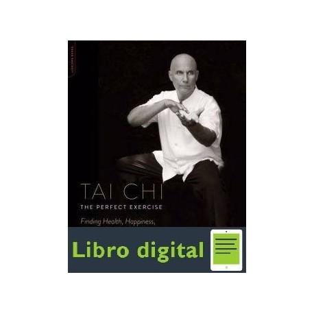 Tai Chi The Perfect Exercise
