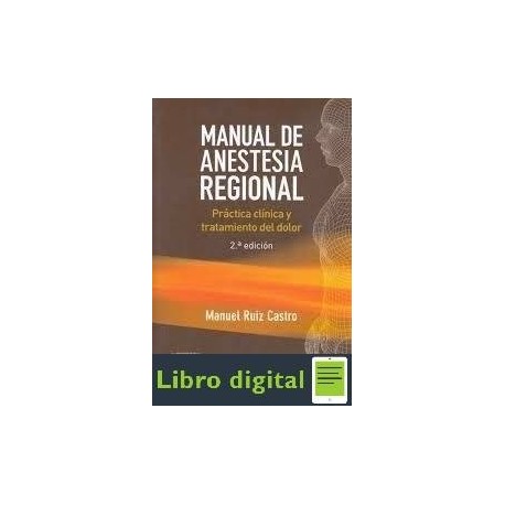 Manual De Anestesia Regional Manuel Ruiz Castro 2 edicion