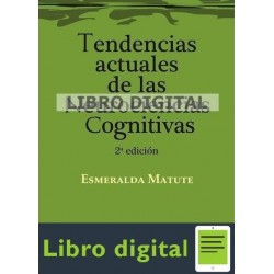 Tendencias Actuales de las Neurociencias Cognitivas Esmeralda Matute 2 edicion