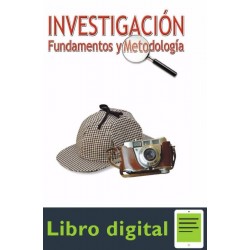 Investigacion Fundamentos Y Metodologia