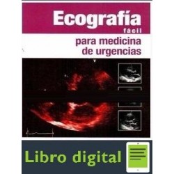 Ecografia Facil Para Medicina De Urgencias Justin Bowra 2 edicion