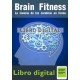 Brain Fitness La Ciencia De Los Cerebros En Forma