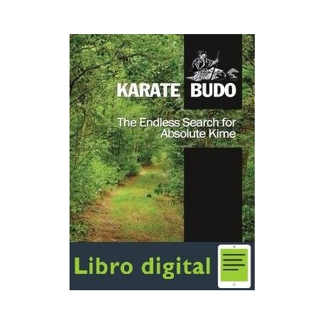 The Endless Search For Absolute Kime Karate Budo
