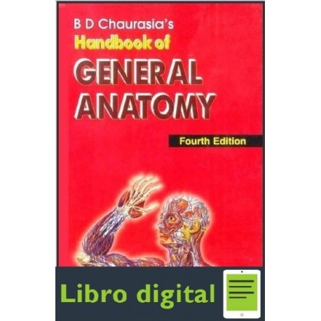 B D Chaurasias Handbook Of General Anatomy 4e