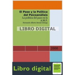 Bernal Zuluaga El Pase Y La Politica Del Psicoanalisis