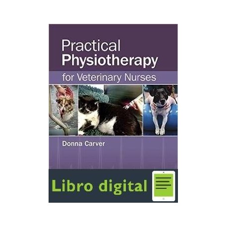 Practical Physiotherapy For Veterinary Nurses