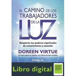 El Camino De Los Trabajadores De Luz Doreen Virtue