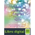 Una Vida Con Angeles Tania Karam