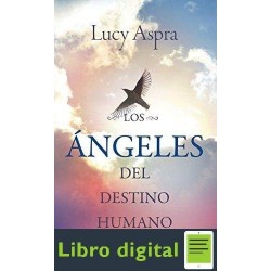 Los Angeles Del Destino Humano Lucy Aspra