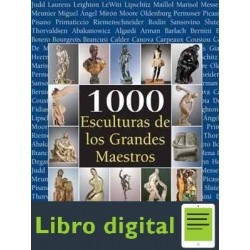 1000 Esculturas De Los Grandes Maestros Joseph Manca