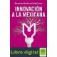Innovacion A La Mexicana Ramon Muñoz