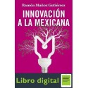Innovacion A La Mexicana Ramon Muñoz