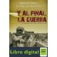 Y Al Final, La Guerra Lorenzo Silva, Luis Miguel Francisco