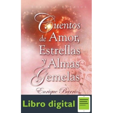 Cuentos De Amor, Estrellas Y Almas Gemelas Enrique Barrios