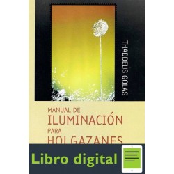 Manual De Iluminacion Para Holgazanes Thaddeus Golas