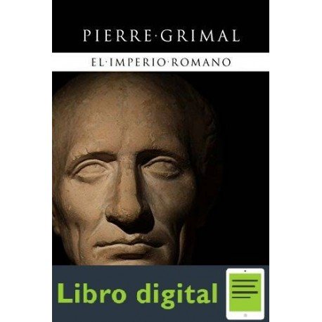 El Imperio Romano Pierre Grimal