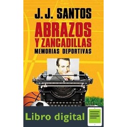 Abrazos Y Zancadillas J. J. Santos