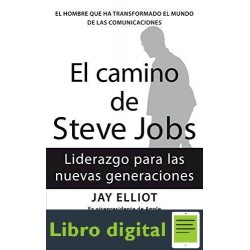 El Camino De Steve Jobs Jay Elliot, William L. Simon