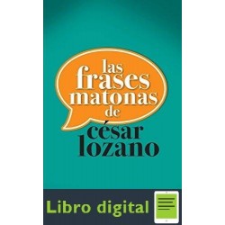 Las Frases Matonas De Cesar Lozano Cesar Lozano