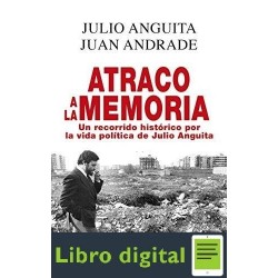 Atraco A La Memoria Julio Anguita, Juan Andrade