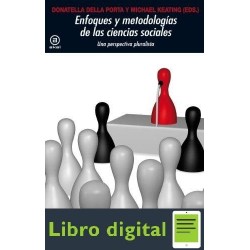 Enfoques Y Metodologias En Las Ciencias Sociales Donatella della Porta