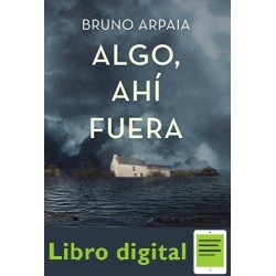 Algo, Ahi Fuera Bruno Arpaia