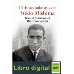 Ultimas Palabras Yukio Mishima, Kobayashi, Furubayashi