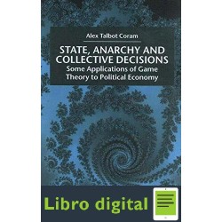State Anarchy and Collective Decisions Alex Talbot Coram
