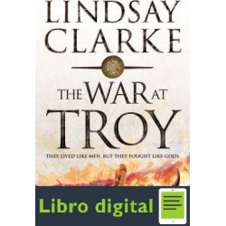 The War at Troy Lindsay Clarke