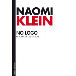 No Logo El Poder De Las Marcas Naomi Klein