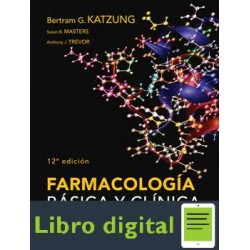 Farmacologia Basica Y Clinica B. G. Katzung 12 edicion