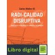 Radi-calidad disruptiva Carlos Muñoz 4S