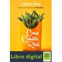 Come Comida Real Carlos Ríos