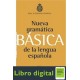 Nueva Gramatica Basica De La Lengua Real Academia Española