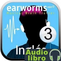 AudioLibro Inglés Rápido Vol. 3 – Earworms