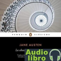AudioLibro La abadía de Northanger – Jane Austen, Isabel Oyarzábal, Marilyn Butler