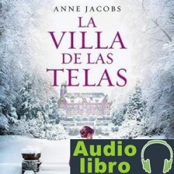 AudioLibro La villa de las telas – Anne Jacobs, Marta Mabres Vicens