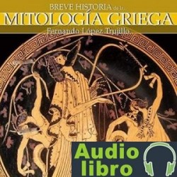 AudioLibro Breve historia de la mitología griega – Fernando López Trujillo