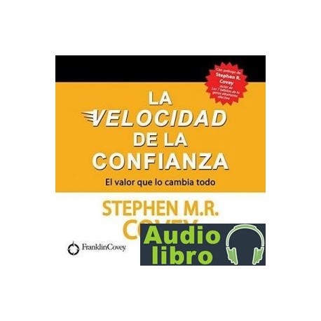AudioLibro La Velocidad de la Confianza – Stephen M. R. Covey