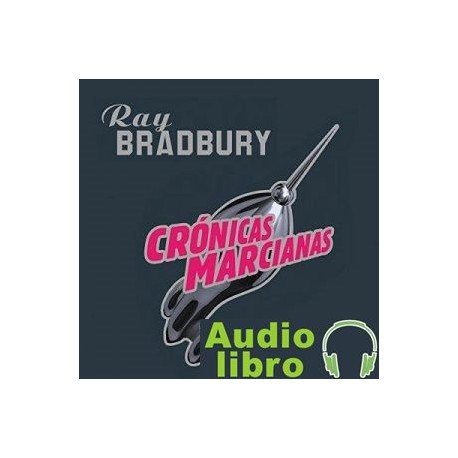AudioLibro Crónicas Marcianas – Ray Bradbury