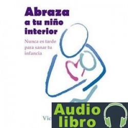 AudioLibro Abraza a tu niño interior – Victoria Cadarso