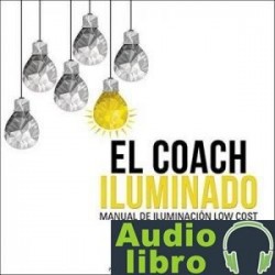 AudioLibro El Coach Iluminado: Manual de iluminación Raimon Samsó
