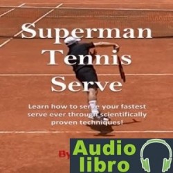 AudioLibro Superman Tennis Serve: Serve Like a Pro – Joseph Correa