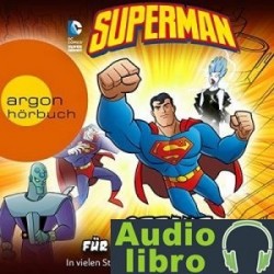 AudioLibro Superman: Gefahr für den Mann aus Stahl – Michael Dahl
