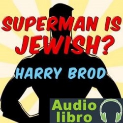 AudioLibro Superman Is Jewish?: How Comic Book Superheroes Came to Serve Truth, Justice, and the Jewish-Americ
