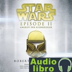 AudioLibro Angriff der Klonkrieger (Star Wars Episode 2) – R. A. Salvatore