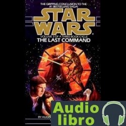 AudioLibro Star Wars: The Thrawn Trilogy, Book 3: The Last Command – Timothy Zahn