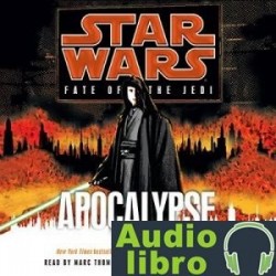 AudioLibro Apocalypse: Star Wars Legends (Fate of the Jedi) – Troy Denning