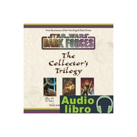AudioLibro Star Wars: Dark Forces Collector’s Trilogy (Dramatized) – William C. Dietz